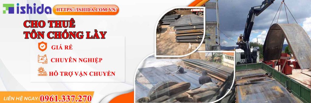 CHO THUÊ TÔN CHỐNG LẦY TẠI HÀ NỘI 7 Ishida Việt Nam cho thuê xe tôn lót đường