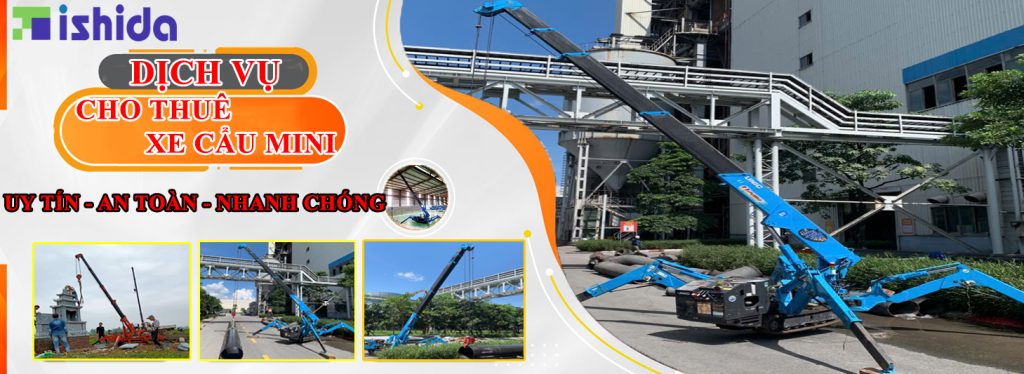 Ishida Việt Nam cho thuê xe cẩu mini tại Hà Nội