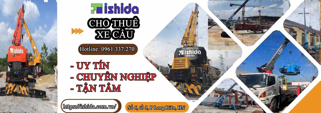 Ishida Cho thuê xe cẩu uy tín chuyên nghiệp